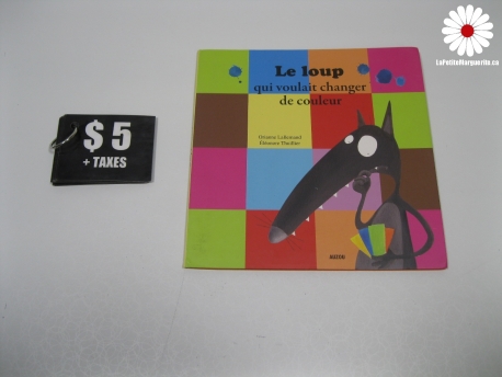 Le loup qui voulait changer de couleur