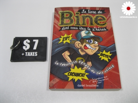 Le livre de Bine dont vous êtes le z'héros
