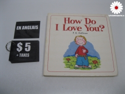 How do i love you ? (en anglais)