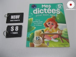 Mes dictées pour bien écrire 5 e année