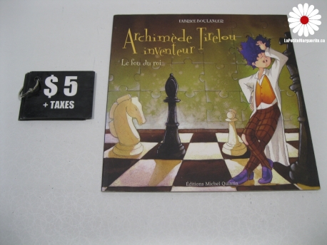 Archimède Tirelou inventeur Le fou du roi