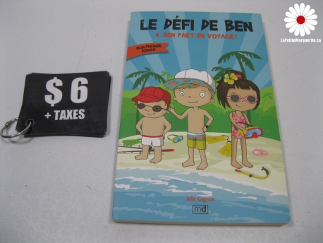 Le défi de Ben. Ben part en voyage