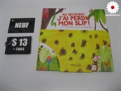 Livre Au secours! J'ai perdu mon slip!