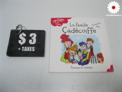 La famille Cadécoiffe